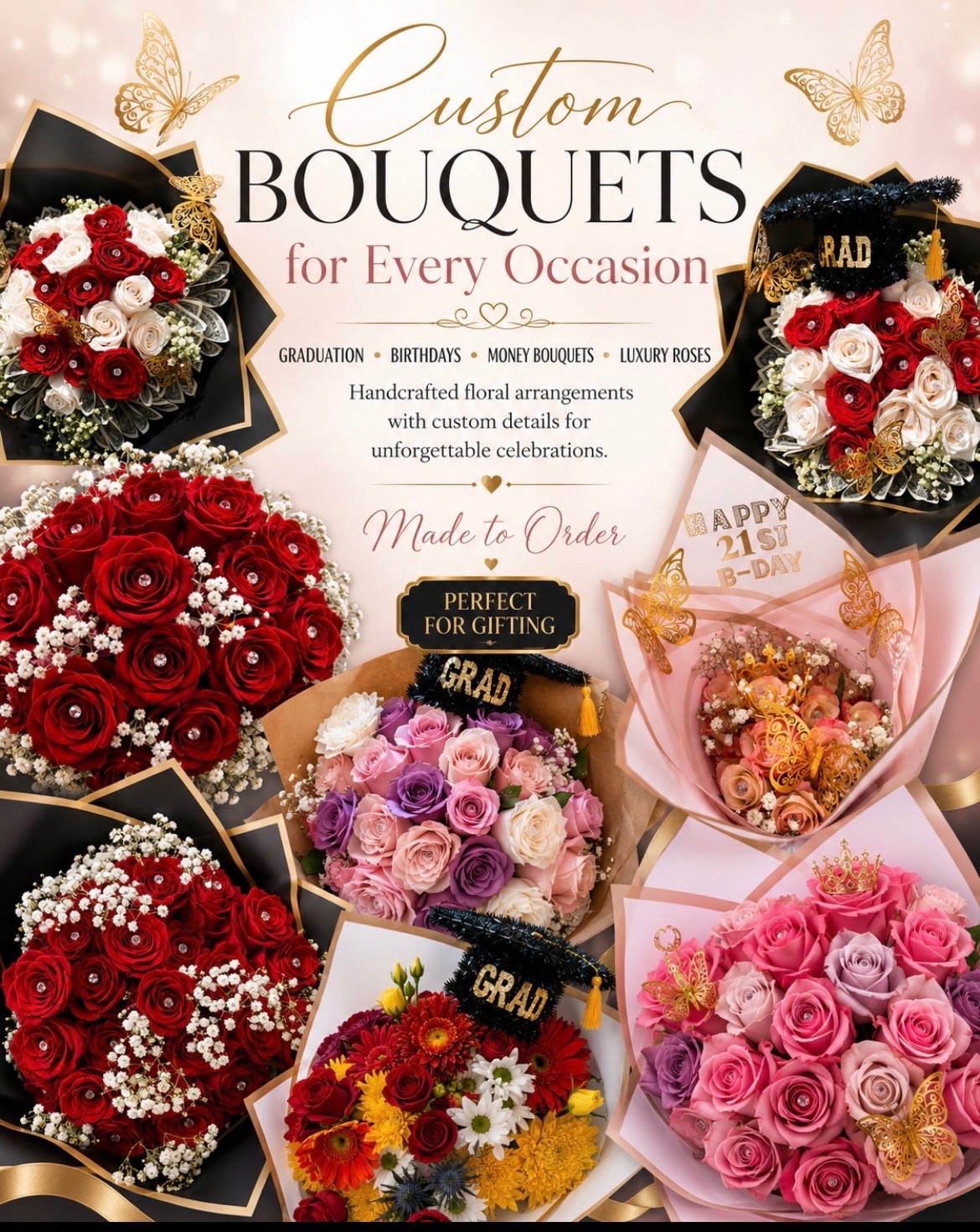 Custom bouquets for graduations, birthdays, and gifting